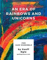An Era of Rainbows and Unicorns Jazz Ensemble sheet music cover